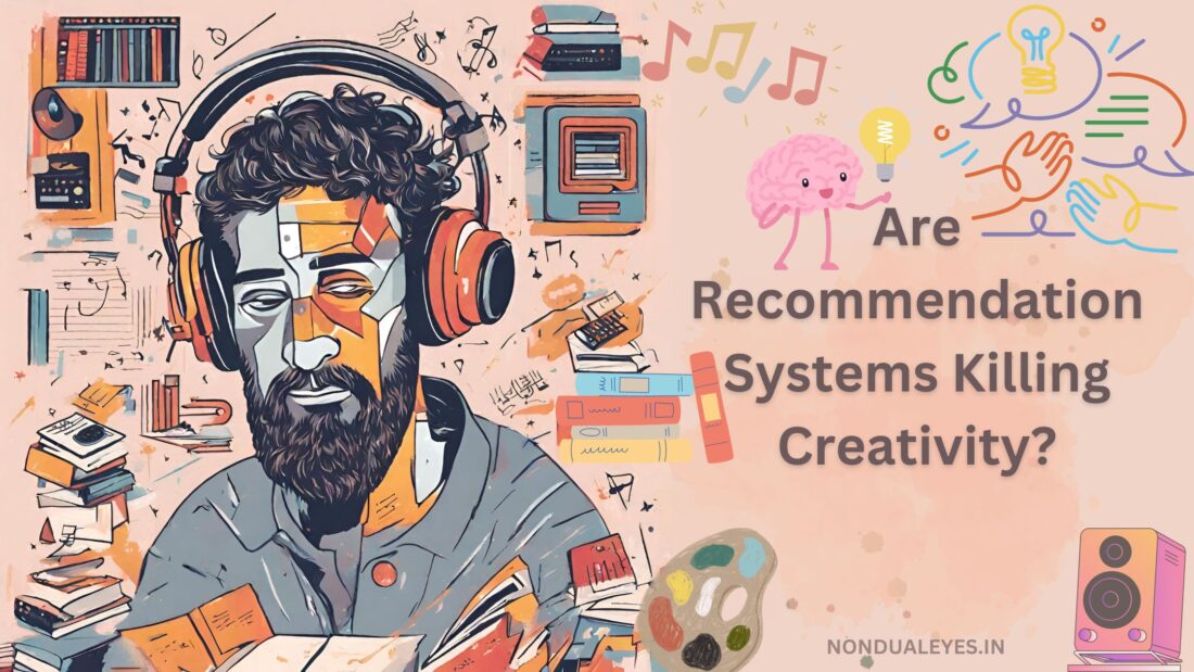 Recommendation killing Creativity