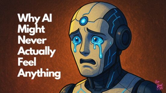 Why AI Might Never Actually Feel Anything